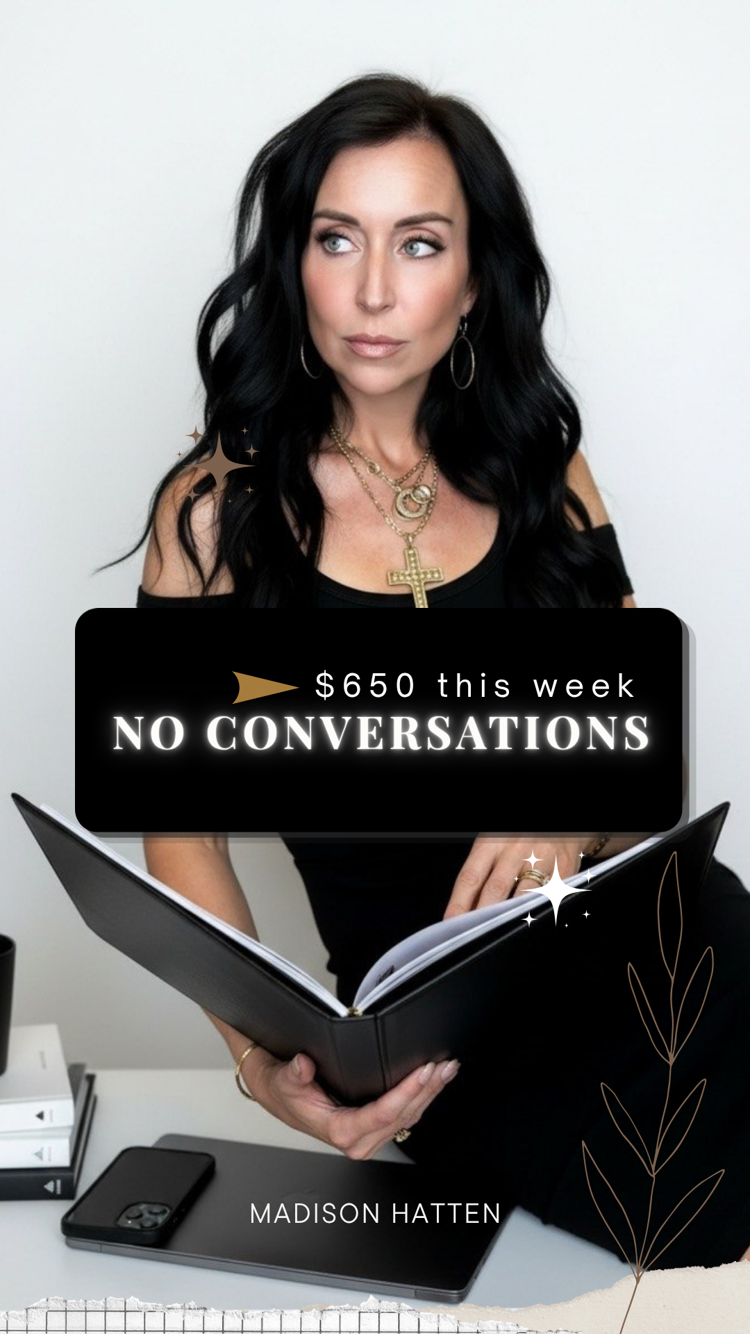 $650 this week, no conversations — Madison Hatten